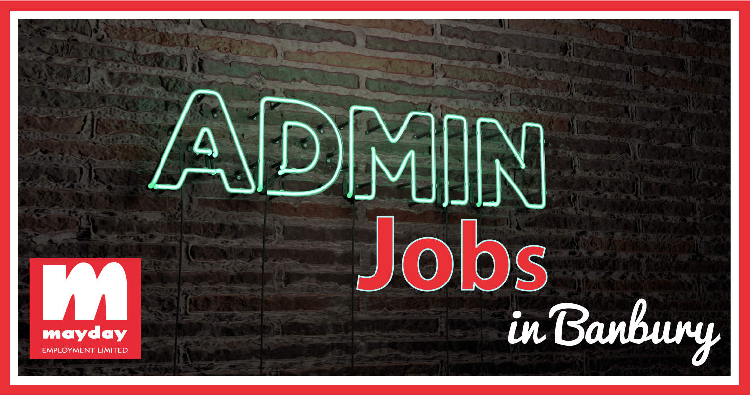 Admin jobs in Banbury bought to you by Mayday Employment Ltd